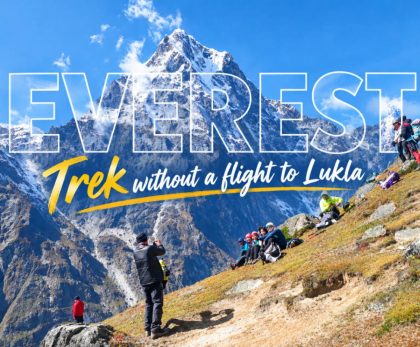 What Is It Like to Go on the Everest Base Camp Trek Without Flight