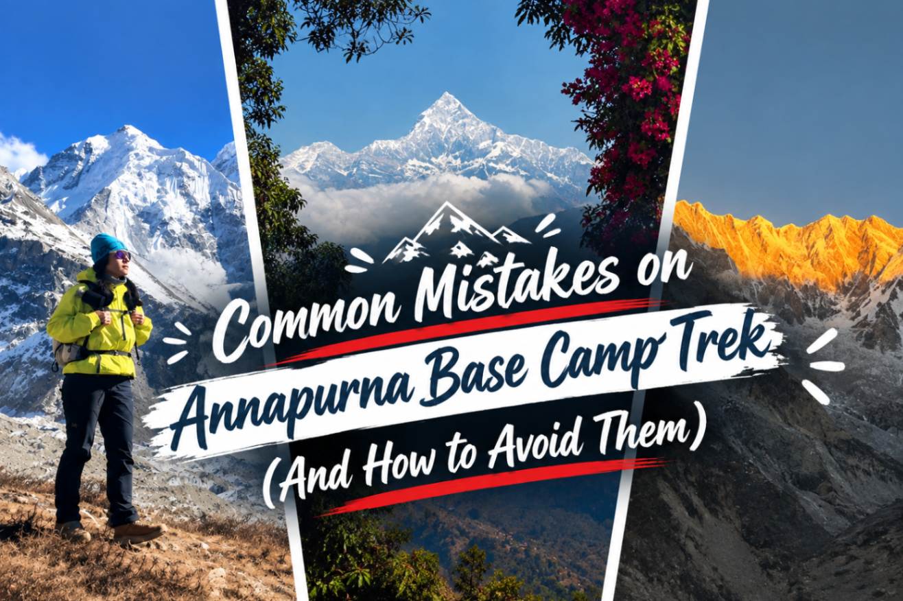 Common Mistakes on Annapurna Base Camp Trek (And How to Avoid Them)