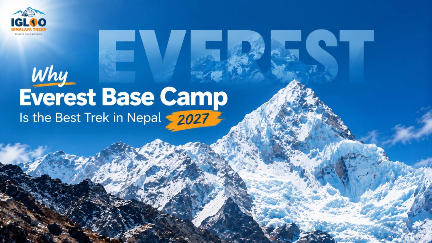 Why Everest Base Camp Is the Best Trek in Nepal
